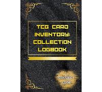 Collector's Log Book: Condition, Edition, and Market Value Tracking | 100 Pages of Tables to Organize Your Cards (6x9 inches)