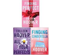 Colleen Hoover Collection 3 Book Set (Finding Cinderella, Finding Perfect, All your Perfects)