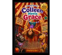 Colleen meets Grace: 13 (The Journey Juniors)