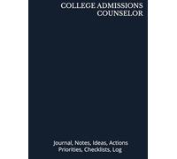 COLLEGE ADMISSIONS COUNSELOR: Journal, Notes, Ideas, Actions, Priorities, Checklists, Log | Tool for Daily Goal Setting Tracker Planner | Time ... Journal Office Book Gifts for Meetings