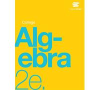 College Algebra 2e de OpenStax (versión impresa oficial, tapa dura, a todo color) (edición en inglés e inglés)