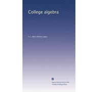 College algebra: Volume 1