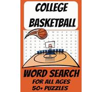 College Basketball Word Search Puzzle Book: Word Searches with Easy to Read Print about College Basketball, College Sports, March Madness and More [ ... for Vacations, Holidays, Free Times