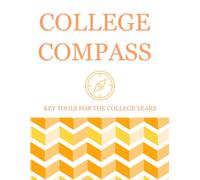 College Compass: Key Tools for the College Years