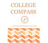 College Compass: Key Tools for the College Years
