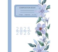 College Composition Notebook - Flowered Cover, 7.5 x 9.25 in, 110 Pages, College Ruled: 2025 - 2026 Back to School Notebook for Students - Great for Class Notes, Homework, Journaling or Planning