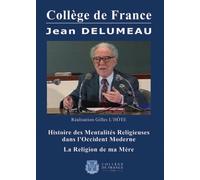 Collège de France : histoire des mentalités religieuses dans l'occident moderne [Francia] [DVD]