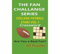 College Football Stars Vol. 1: A Fan Challenge Series Crossword Puzzle Book for Sports Enthusiasts