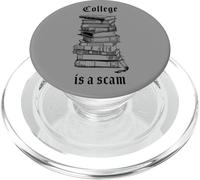 College is a Scam - Funny Sarcastic School Humor PopSockets PopGrip para MagSafe