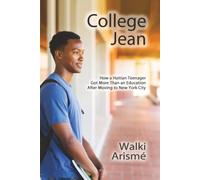 College Jean: How a Haitian Teenager Got More Than an Education After Moving to New York City