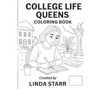 College Life Queens: A Campus Life Coloring Book for Teens & Young Adults