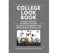 College Look Book: A Quick Overview of Some of the Best Colleges & Universities That Offer the Best Financial Aid
