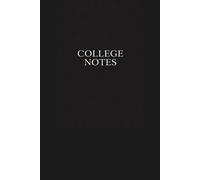 College Notes - Lined Notebook for Students and Study: 120 Pages for Note Taking, School, University and Daily Writing