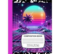 College Ruled Composition Notebook, 100 Pages, 9-1/4" x 7-1/2", Retro Neon 80s 90s Graphic Design Composition Book, Vintage Aesthetic Paper Back ... Limited Edition 80s Radiant and Rooted