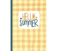 College Ruled Composition Notebook: Cute Hello Summer Seasonal Writing Journal for School, Work, or Personal Use | 120 Pages (60 Sheets)