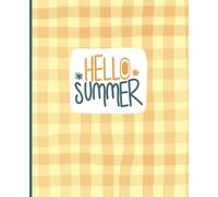 College Ruled Composition Notebook:: Cute Hello Summer Seasonal Writing Journal for School, Work, or Personal Use | 120 Pages (60 Sheets)