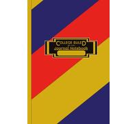 College Ruled Journal Notebook: For Home, College, School, Office & Work |Blue, Red And Gold Matte Cover | Great For A Student, Teacher, Tradesman Or ... Use | 6" x 9" 200 Ruled Pages With Date Line