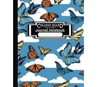 College Ruled Journal Notebook: For Home, College, School, Office & Work | Slay Butterflies Matte Cover | Great For A Student, Teacher, Tradesman Or ... | 7.5" x 9.25" | 110 Pages With Date Line