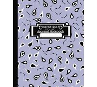 College Ruled Journal Notebook: For Home, College, School, Office & Work | Slay Paisley Matte Cover | Great For A Student, Teacher, Tradesman Or Personal Use | 7.5" x 9.25" | 110 Pages With Date Line