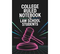 College Ruled Notebook for Law School Students: 6×9, 100 ruled pages - perfect for case briefs, lecture notes, exam prep & legal writing