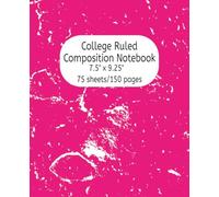 College Ruled Notebook - Hot Pink by Pink Joy Press: 7.5” x 9.25” | 150 Pages | Matte Finish | Perfect for School, Work, Journaling, and Everyday Notes