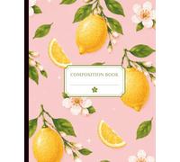 College Ruled Notebook - Market in Bloom - Squeeze The Day: College Ruled Journal - 120 Page Composition Notebook