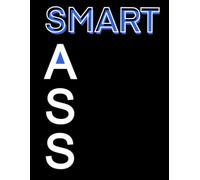 College Ruled Notebook: "SMART ASS" Black Cover Journal: 8.5" x 11" Large Composition Book | 110 Pages for School, College, and Office