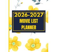 College Student Planner 2026-2027 - Daily Weekly Monthly with Movie Log: Stay Ahead with Class Notes & Your Movie Bucket List