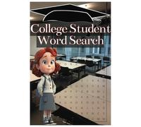 College Student Word Search: Stress Less, Puzzle More: 50+ Puzzles for a Lighthearted Escape for Students