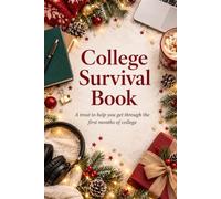 College Survival Book (Christmas Theme): Add Gift Cards or Cash! A Creative Graduation Gift Filled with Treats to Help and Support Your New College ... the book (College Survival Gift Cards Book)