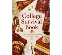 College Survival Book (Iowa State University Theme): Add Gift Cards or Cash! A Creative Graduation Gift Filled with Treats to Help and Support Your ... the book). (College Survival Gift Cards Book)