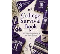 College Survival Book (Northwestern University Theme): Add Gift Cards or Cash! A Creative Graduation Gift Filled with Treats to Help and Support Your ... the book) (College Survival Gift Cards Book)