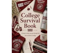College Survival Book (Sacred Heart University Theme): Add Gift Cards or Cash! A Creative Graduation Gift Filled with Treats to Help and Support Your ... the book). (College Survival Gift Cards Book)