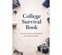 College Survival Book: (Scroll down to see the inside of the book) A Creative Graduation Gift Filled with Treats to Help and Support Your New College Students Get Through the First Months of College.