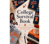 College Survival Book (University of Illinois in Urbana-Champaign UIUC Theme): Add Gift Cards or Cash! A Creative Graduation Gift Filled with Treats ... the book). (College Survival Gift Cards Book)