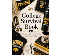 College Survival Book (University of IOWA theme): Add Gift Cards or Cash! A Creative Graduation Gift Filled with Treats to Help and Support Your New ... the book). (College Survival Gift Cards Book)