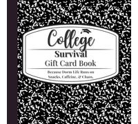 College Survival Gift Card Book: Because Dorm Life Runs on Snacks, Caffeine, & Chaos