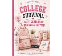 College Survival Gift Card Book for Girls Edition: 5 pages to Fill (The Meaningful Moments Gift Card Series)