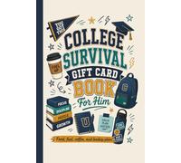 College Survival Gift Card Book For Him: Food, Fuel, Coffee, and Backup Plans Book