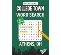 College Town Word Search - Athens, Ohio Edition: Word Searches Inspired by Athens, Ohio; Landmarks, Food, Sports, and College Traditions
