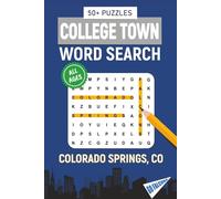 College Town Word Search - Colorado Springs, Colorado Edition: Word Searches Inspired by Colorado Springs; Landmarks, Food, Sports, and College Traditions (MWC Word Search)