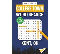 College Town Word Search - Kent, Ohio Edition: Word Searches Inspired by Kent, Ohio; Landmarks, Food, Sports, and College Traditions