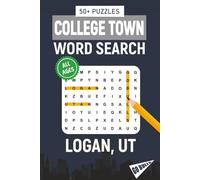 College Town Word Search - Logan, Utah Edition: Word Searches Inspired by Logan Utah; Landmarks, Food, Sports, and College Traditions (MWC Word Search)