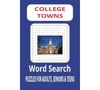 College Towns Word Search Book: Easy to Read Print, 6x9 inches, 110 pages, 50+ Puzzles...Gift for Vacations, Holidays and Spare Time
