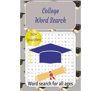 College & University Word Search Puzzle Book: Over 50 Campus-Themed Word Search Puzzles Featuring Majors, Classes, Campus Life, and Academic Terms | ... Games for Students, Graduates, and Educators