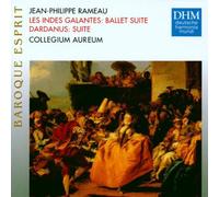 Collegium Aureum - Les Indes Galantes/Dardanus