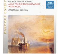 Collegium Aureum - Royal Fireworks, Water Music