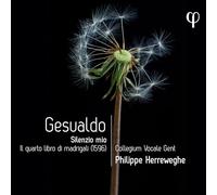 Collegium Vocale Gent - Philippe Herreweghe - Silenzio mio. Il quarto libro di madrigali