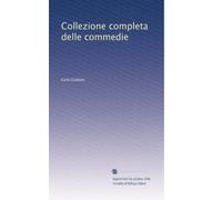Collezione completa delle commedie: Volume 4
