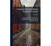 Collezione Di Opere Inedite O Rare